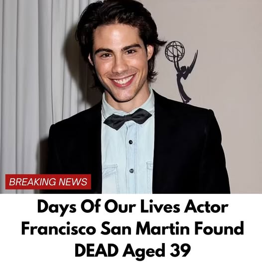 Days Of Our Lives Actor Francisco San Martin Found DEAD Aged 39