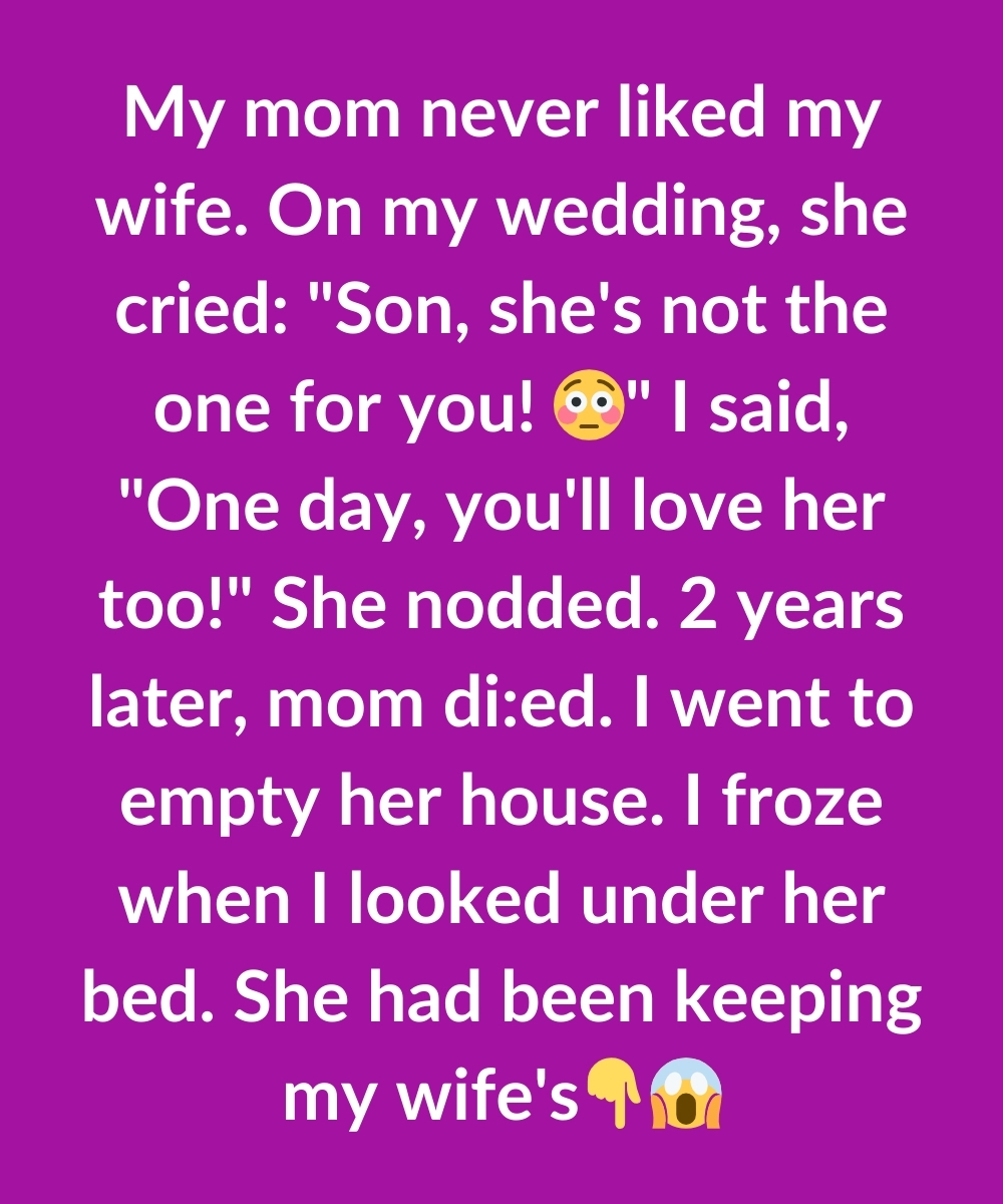 MY MOM WARNED ME ABOUT MY WIFE—BUT I DIDN’T LISTEN UNTIL I FOUND THIS