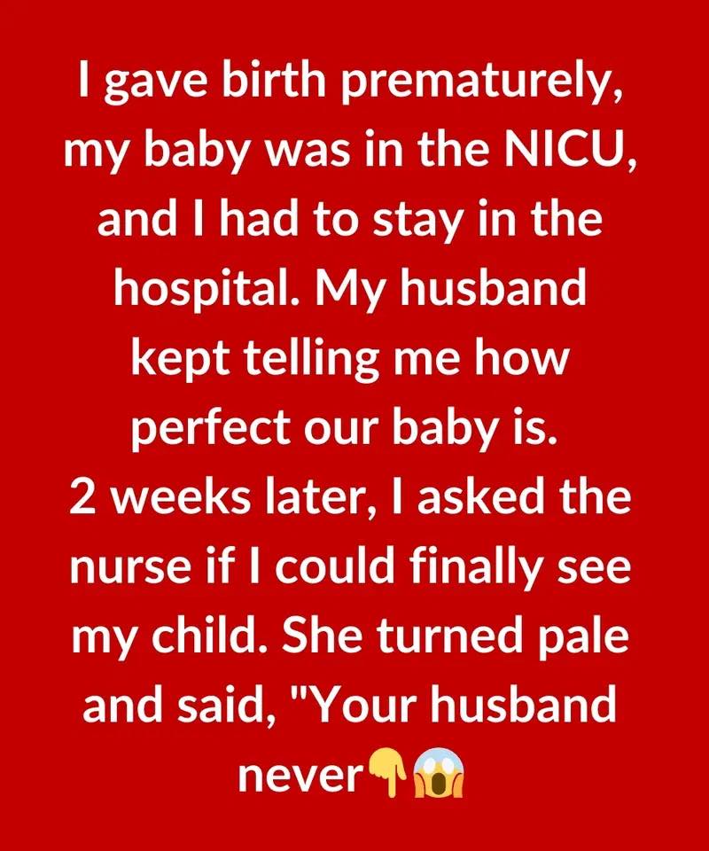 MY BABY WAS IN THE NICU… BUT THEN I LEARNED THE UNTHINKABLE
