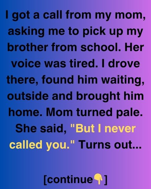 I Got a Call From My Mom