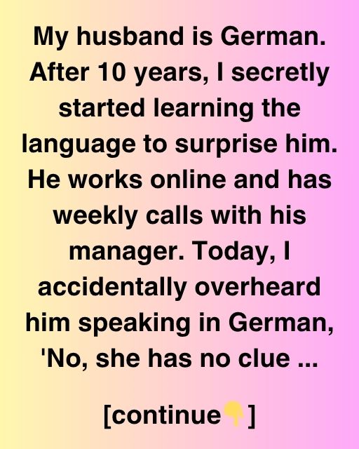My Husband Is German: A Secret That Changed Everything