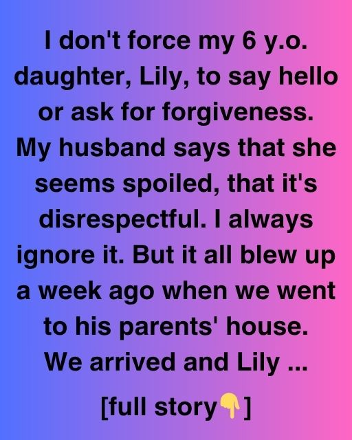 Why I Never Forced My Daughter To Say Sorry