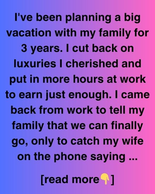The Vacation That Changed Everything