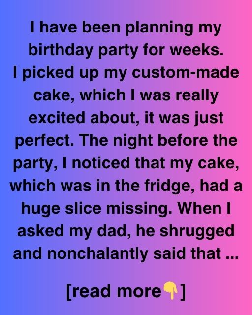 The Cake, The Secret, And The Surprise