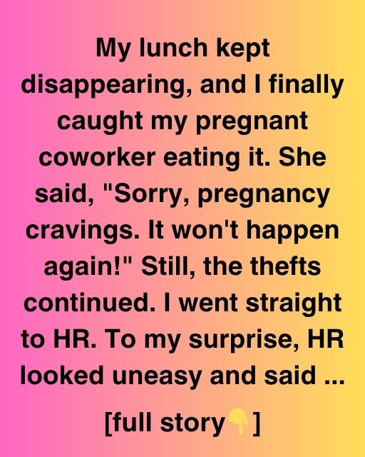 My Pregnant Coworker Kept Stealing My Lunch—Until I Found Out Why