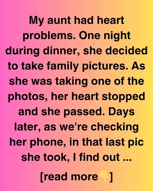 The Last Picture My Aunt Took Changed Everything