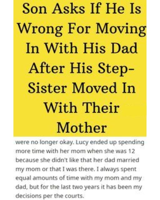 I Moved In With My Dad After My Step-Sister Moved In—Now Mom Thinks I Betrayed Her