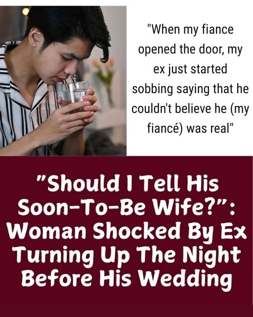 My Ex Showed Up at My Door the Night Before His Wedding, and Now I Have to Make a Choice