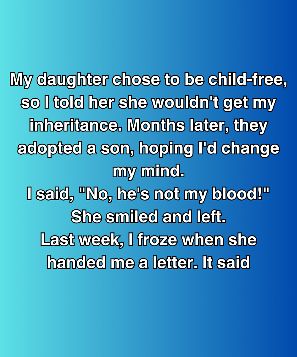 My Daughter Adopted A Child I Rejected—But The Truth Behind The Letter Changed Everything