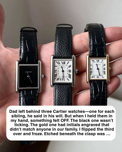Dad Left Behind Three Cartier Watches—One for Each Sibling, He Said in His Will