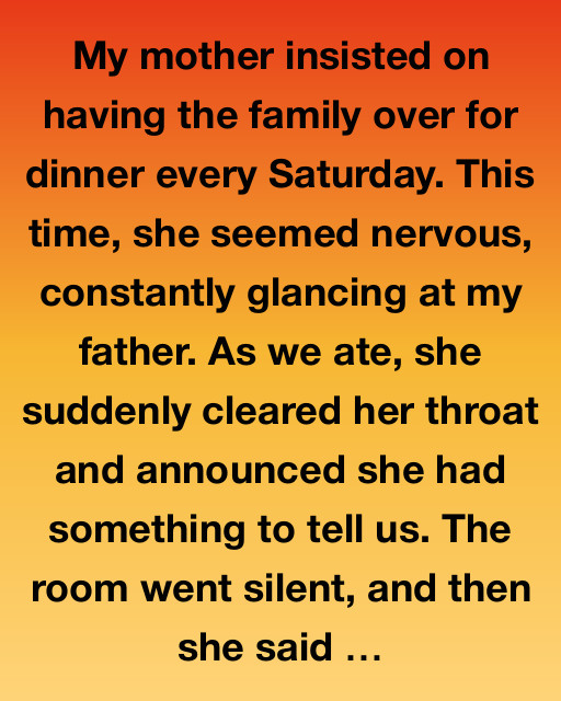 The Saturday Dinner Revelation