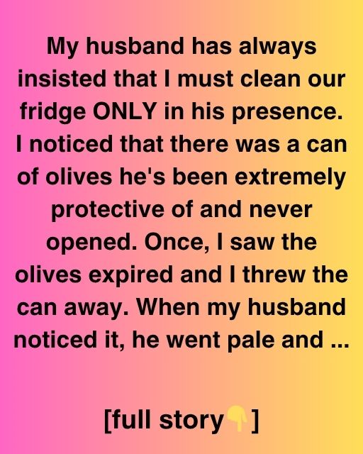 The Olives In The Fridge