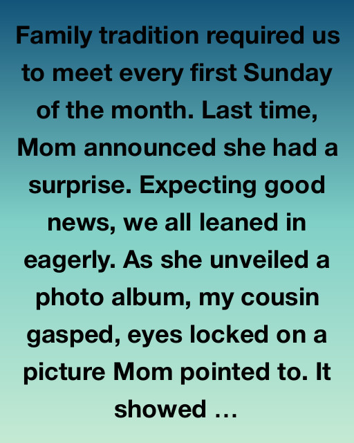 A Monthly Family Surprise