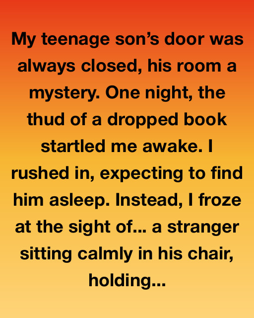 The Mystery of the Stranger in My Son’s Room