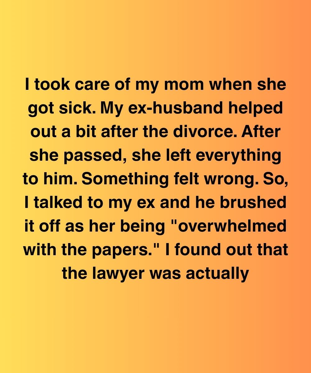 She Left Everything To My Ex—But The Lawyer Wasn’t Who He Said He Was