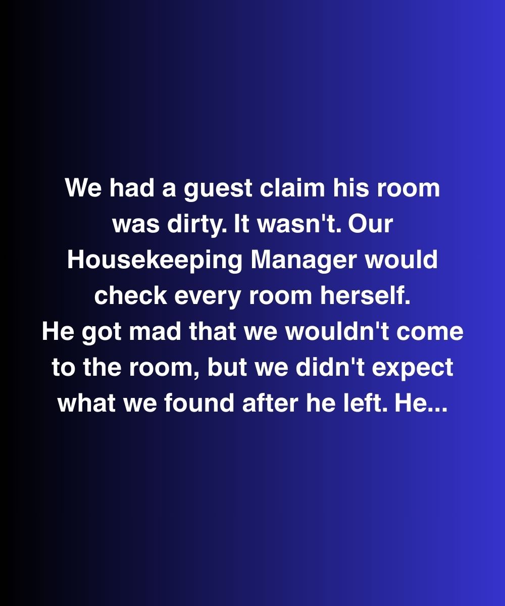 He Claimed The Room Was Dirty—But What He Left Behind Turned Our Whole Staff Silent