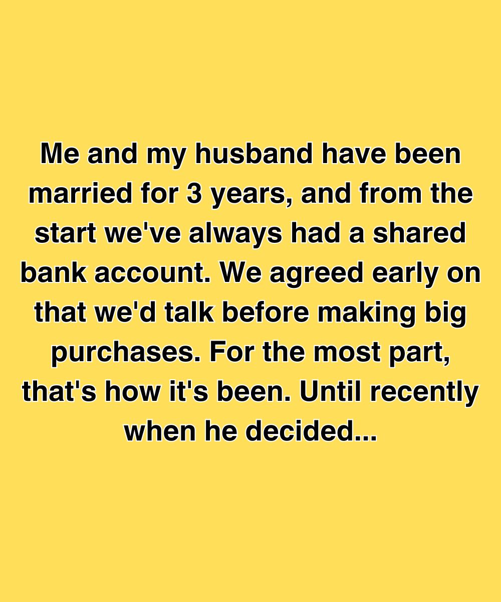 My Husband Drained Our Savings Without Asking—But What He Bought Made Me Freeze