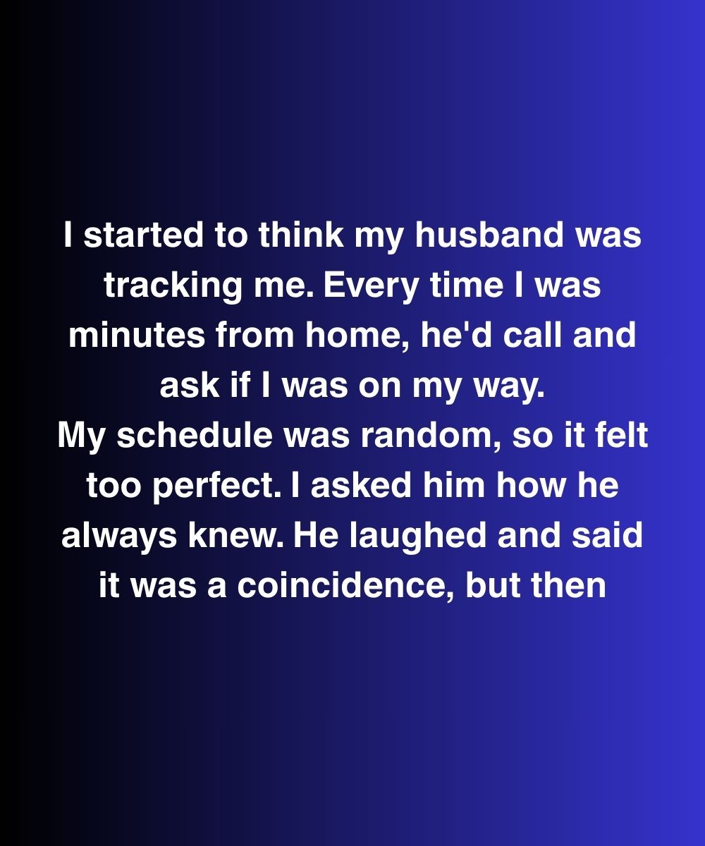 I Started To Think My Husband Was Tracking Me—Then I Found Something In The Laundry He Couldn’t Explain