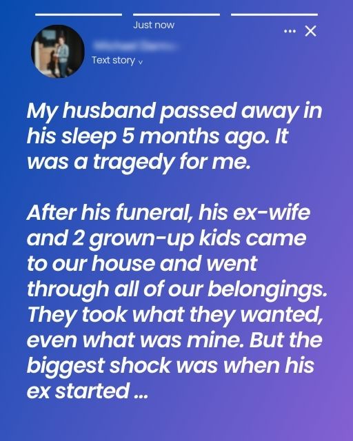 When My Husband Died, His Ex-Wife Tried to Claim My Life Too