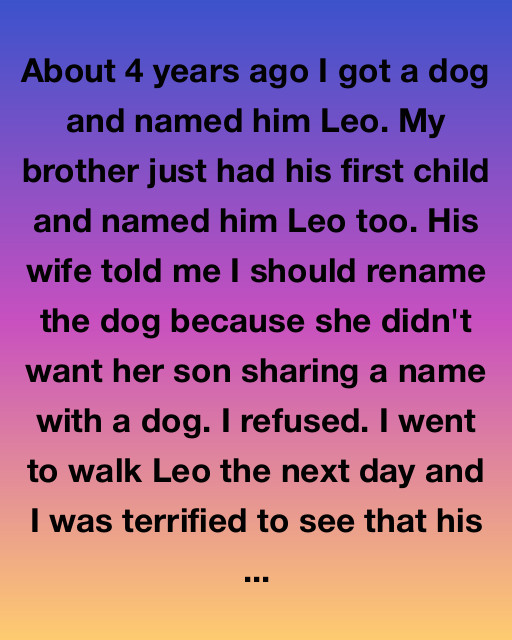 Why I Never Renamed My Dog Leo