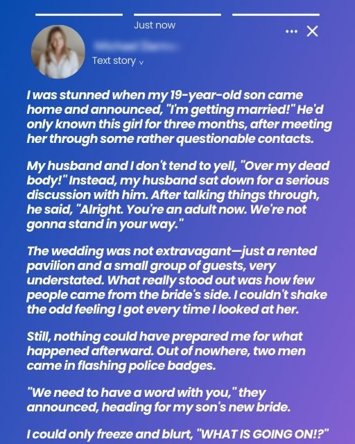 My Son’s Whirlwind Engagement Turned into a Nightmare When the Police Showed Up