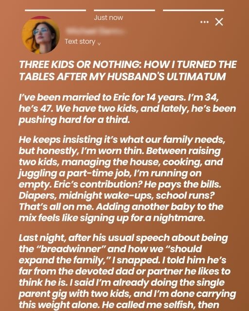 Three Kids Or Nothing: How I Turned The Tables After My Husband’s Ultimatum