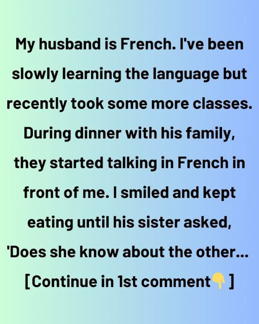She Spoke French—But Had No Idea What They Were Hiding From Her