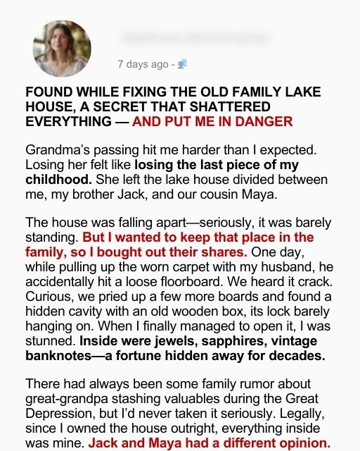 Found While Fixing The Old Family Lake House, A Secret That Shattered Everything — And Put Me In Danger