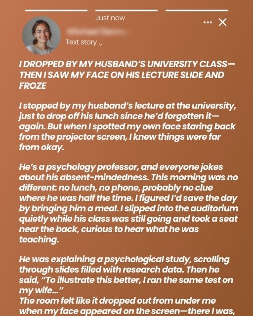 I Dropped By My Husband’s University Class—Then I Saw My Face On His Lecture Slide And Froze
