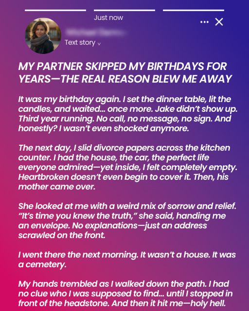 My Partner Skipped My Birthdays For Years—The Real Reason Blew Me Away