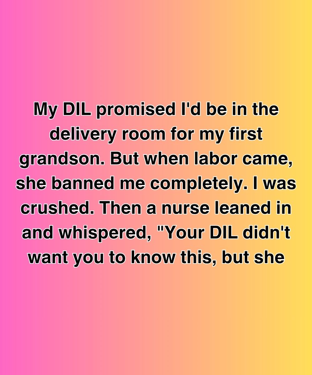 My DIL Promised I’d Be In The Delivery Room—Then A Nurse Whispered What She Was Hiding