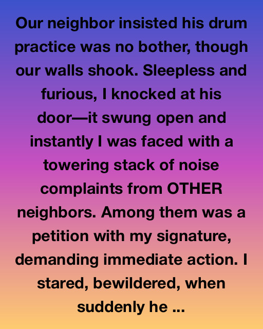A Symphony of Silence: The Drummer Next Door