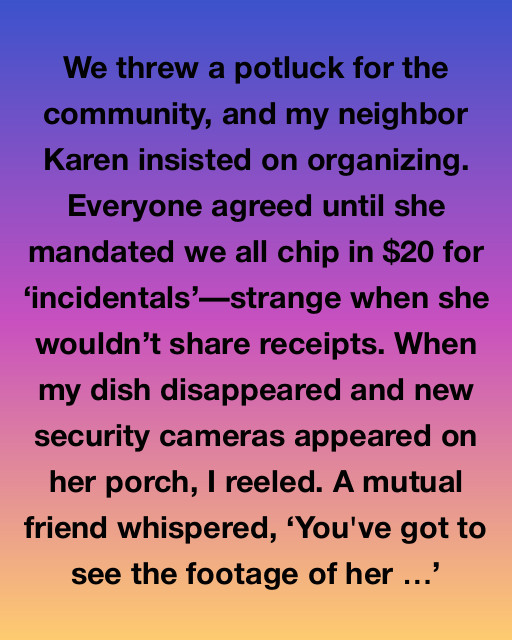The Curious Case of Karen’s Potluck