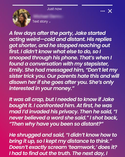 When Family Drama Bleeds Into Love: How a Stepsister’s Lies Nearly Tore Us Apart