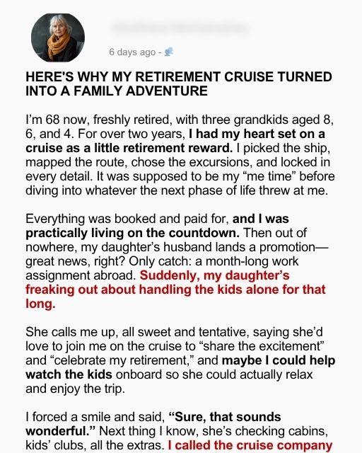 Here’s Why My Retirement Cruise Turned Into A Family Adventure