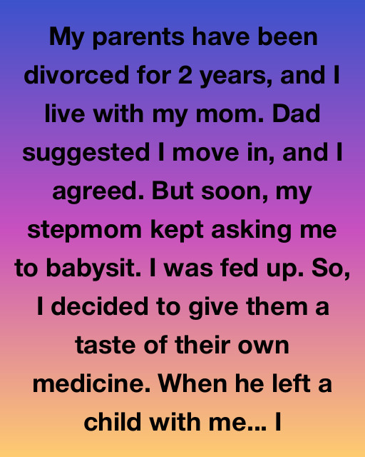 My Parents Have Been Divorced For 2 Years, And I Live With My Mom…