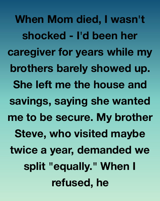 When Mom Died, I Wasn’t Shocked—But My Brother’s Greed Nearly Cost Me Everything