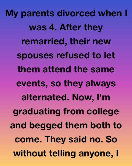 My Divorced Parents Refused To Be In The Same Room For 18 Years—So I Forced Them To See Me Graduate On My Terms