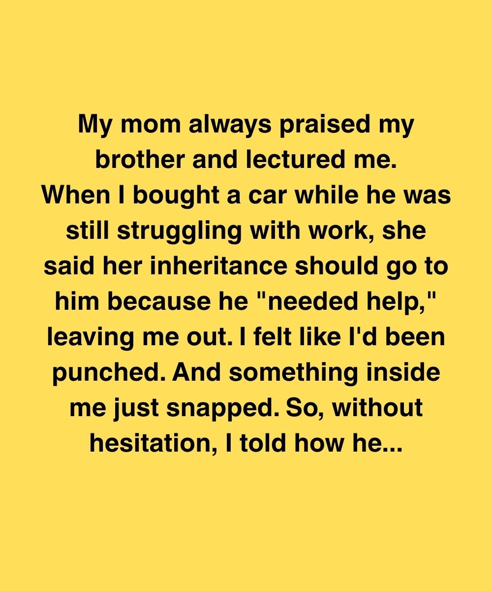 My Mom Wanted To Leave Everything To My Brother—Until I Said One Sentence At Dinner