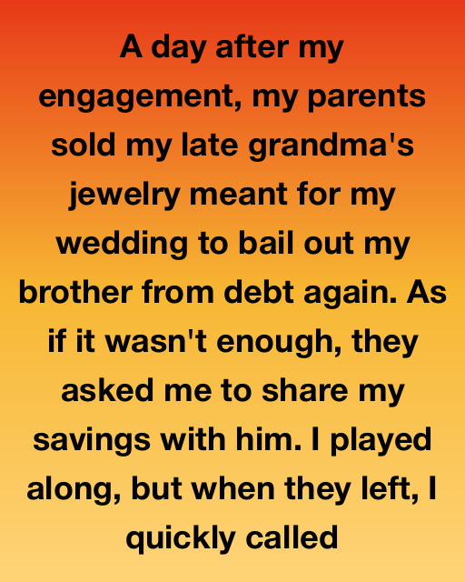 They Sold My Grandma’s Jewelry For My Brother’s Mistakes—So I Taught Them What Family Actually Means