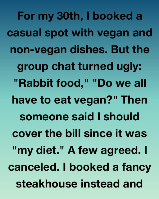My Friends Mocked My Vegan Birthday Plans—So I Treated Them To The Meal They Deserved