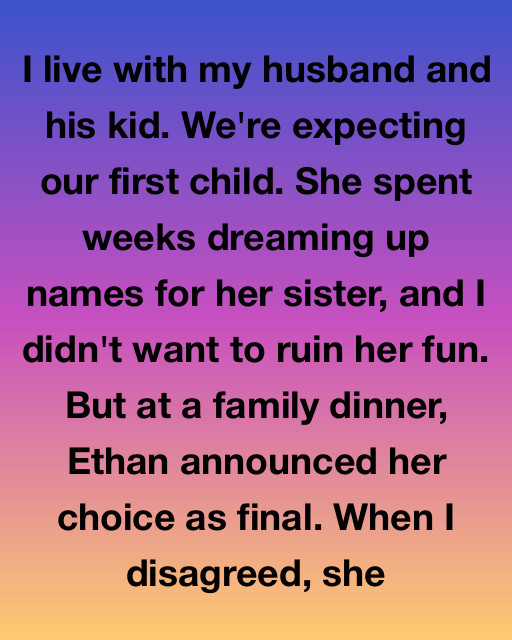 She Called Me ‘Just The Step-Mom’—So I Let Her Choose The Baby’s Name, With One Twist