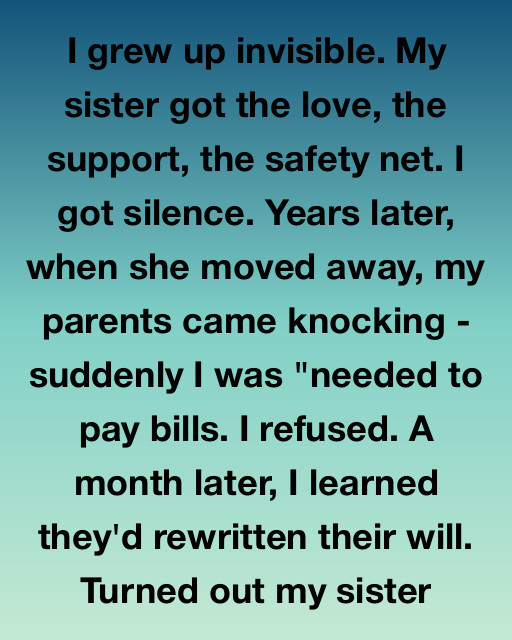 I Grew Up Invisible. My Sister Got The Love, The Support, The Safety Net. I Got Silence.
