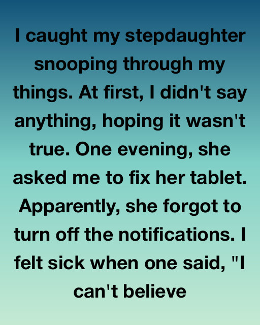 I Caught My Stepdaughter Snooping Through My Things—And Discovered The Truth Her Mom Had Fed Her For Years