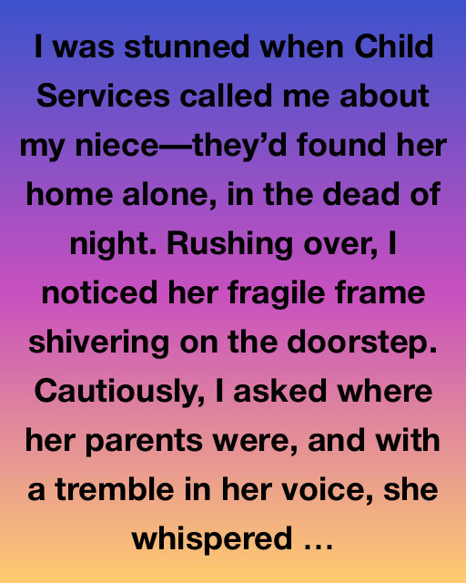 The Night My Niece Needed Me Most