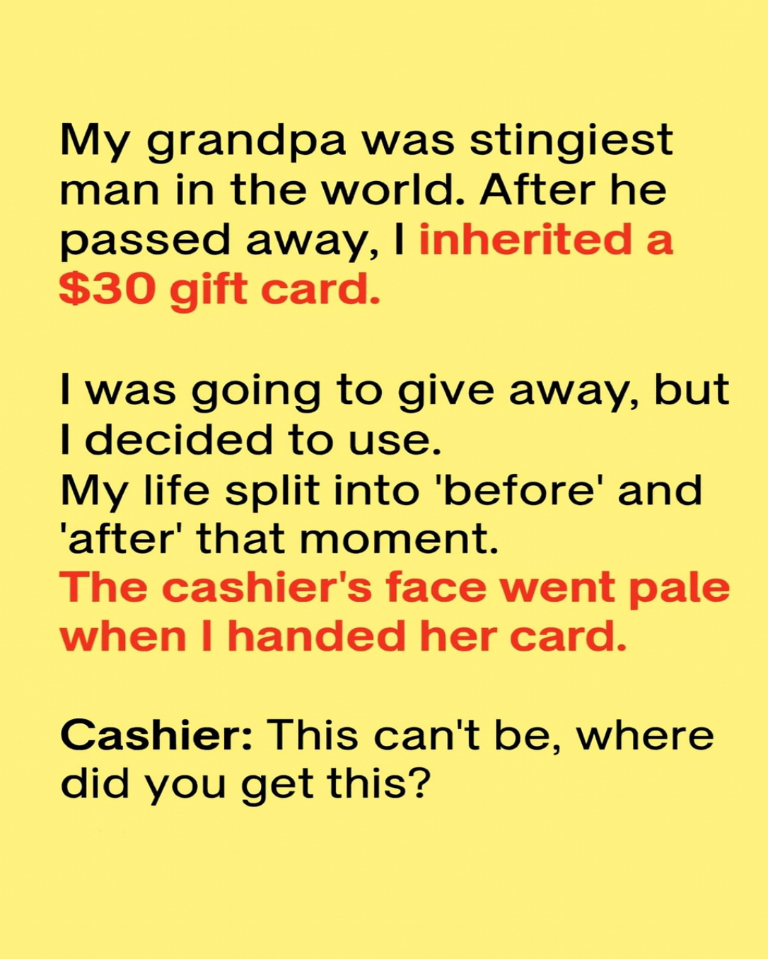 My grandpa was the stingiest man in the world