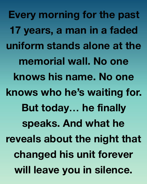 Every morning a man in a faded uniform stands alone at the memorial wall