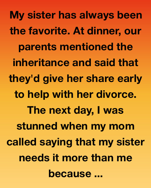 The Sister Who Always Got Everything