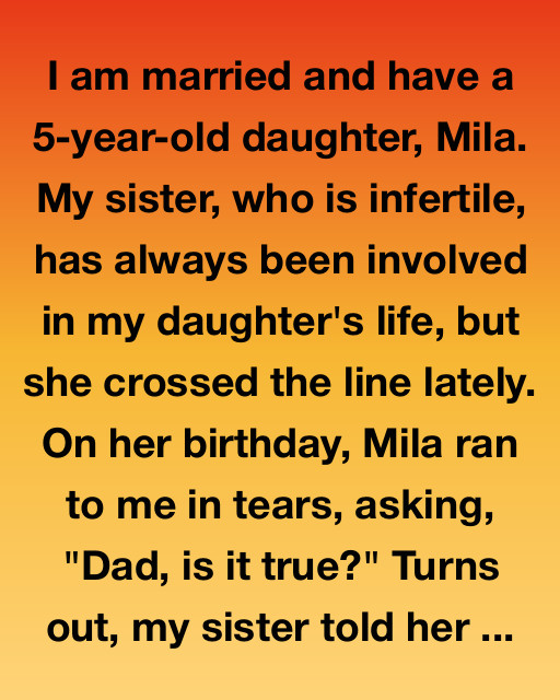 She Told My Daughter I’m Not Her Real Dad