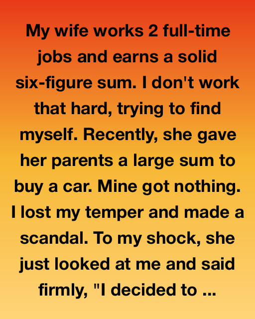 Why My Wife Gave Her Parents a Car, and I Almost Lost Everything